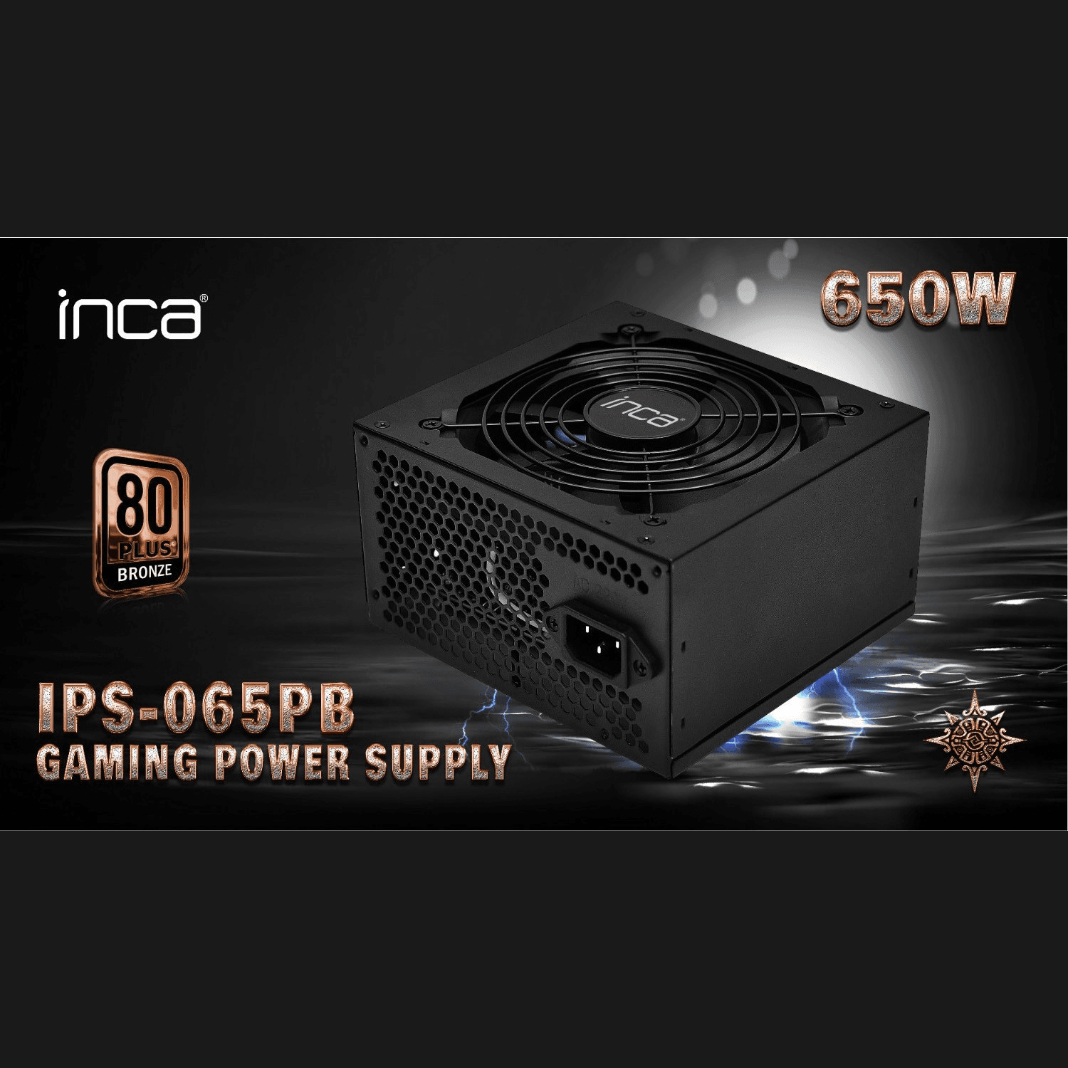 INCA 650W 80+ BRONZE EMPOUSA IPS-065PB Power Supply